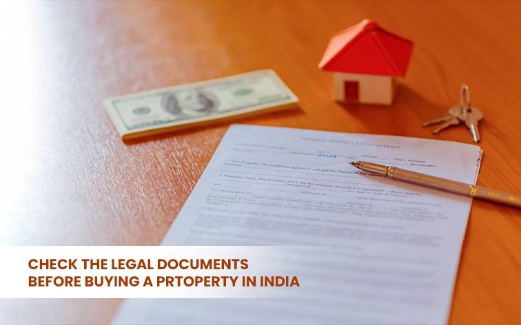 Check the Legal Documents Before Buying a Property in India