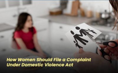 How Women Should File a Complaint Under Domestic Violence Act