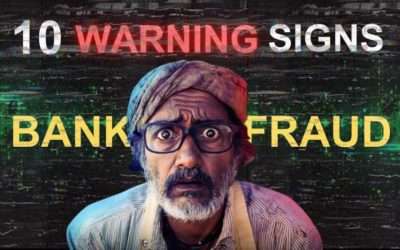 10 Warning Signs of Bank Frauds to Look Out For !!